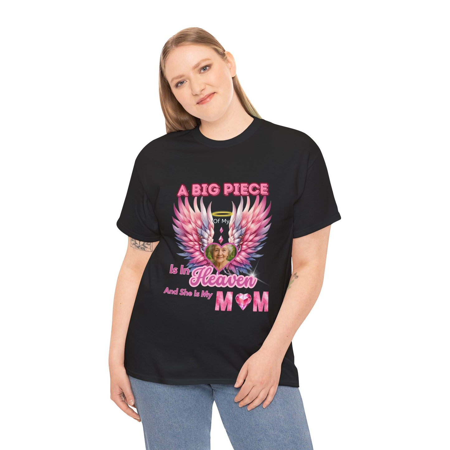 Memorial Unisex Tee - Personalized Heartwarming Design "A big piece of my heart is in heaven"