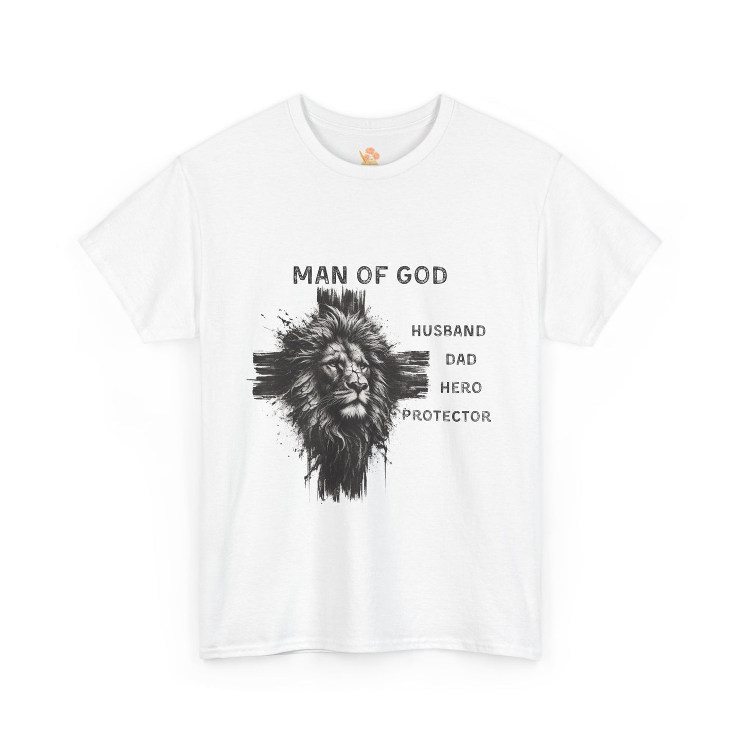 Men's Tee - Man of God, Husband, Dad, Hero, Protector Shirt