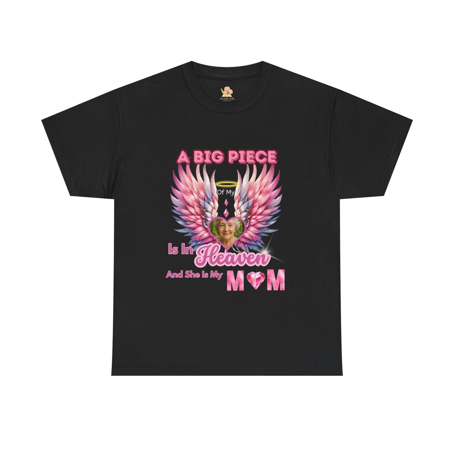 Memorial Unisex Tee - Personalized Heartwarming Design "A big piece of my heart is in heaven"