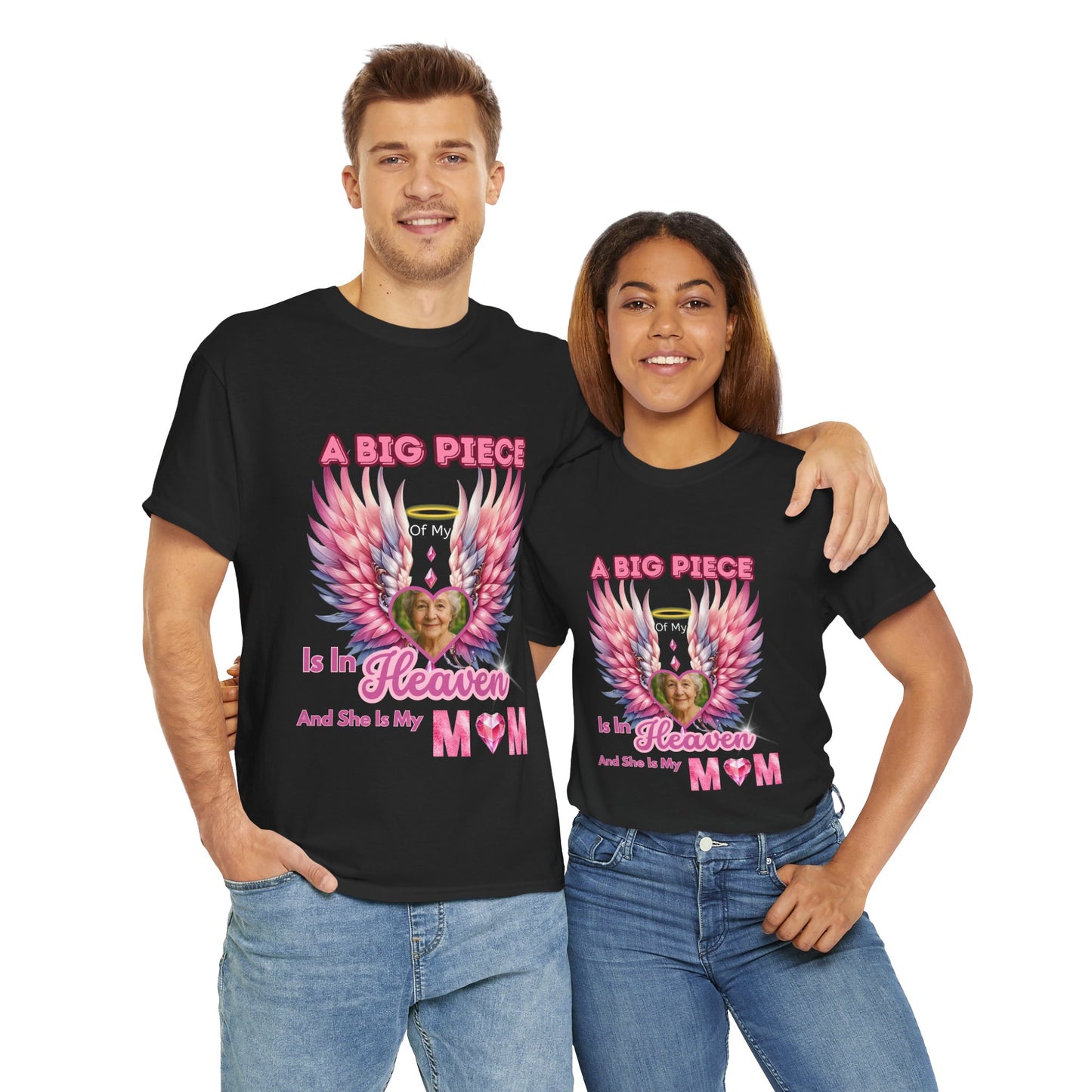 Memorial Unisex Tee - Personalized Heartwarming Design "A big piece of my heart is in heaven"