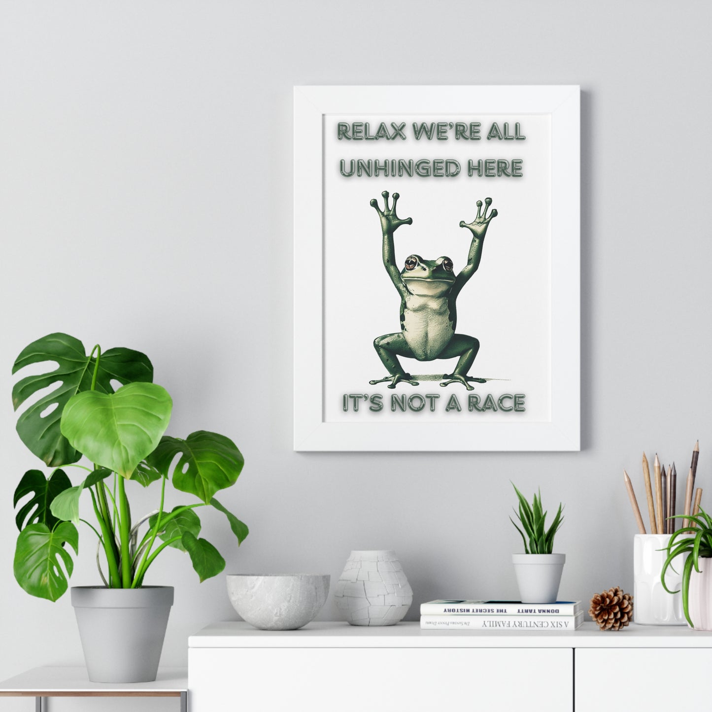 Relax We're All Unhinged Frog Poster - Humorous Framed Wall Art for Stress-Free Decor