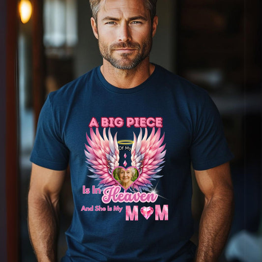 Memorial Unisex Tee - Personalized Heartwarming Design "A big piece of my heart is in heaven"