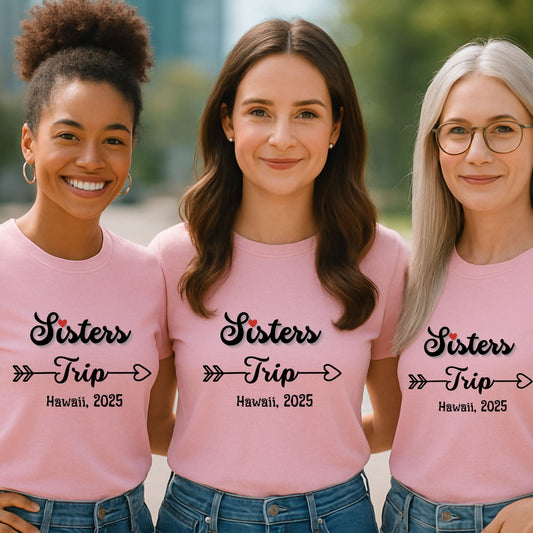 Sisters Trip T-Shirt, Perfect for Family Vacations, Gifts for Sisters, Reunion Apparel, Travel Tee, Summer Getaway Tee