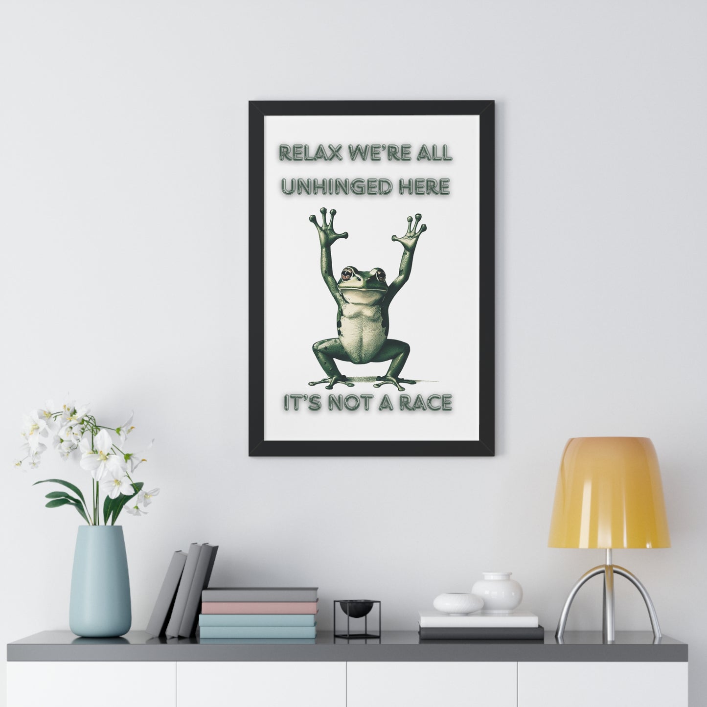 Relax We're All Unhinged Frog Poster - Humorous Framed Wall Art for Stress-Free Decor