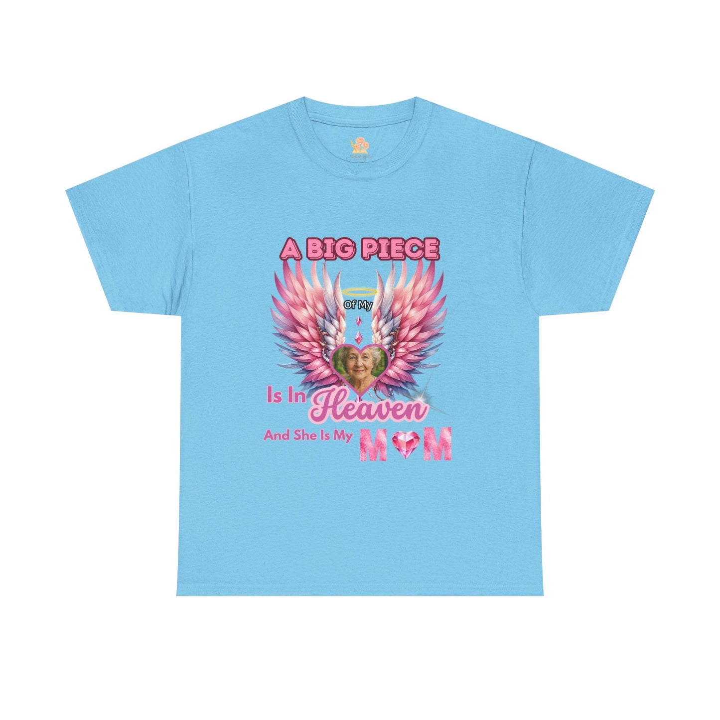Memorial Unisex Tee - Personalized Heartwarming Design "A big piece of my heart is in heaven"